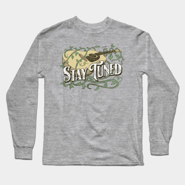 Stay Tuned! Acoustic Guitar & Vine Vintage Music Artistic Long Sleeve T-Shirt by GIANTSTEPDESIGN